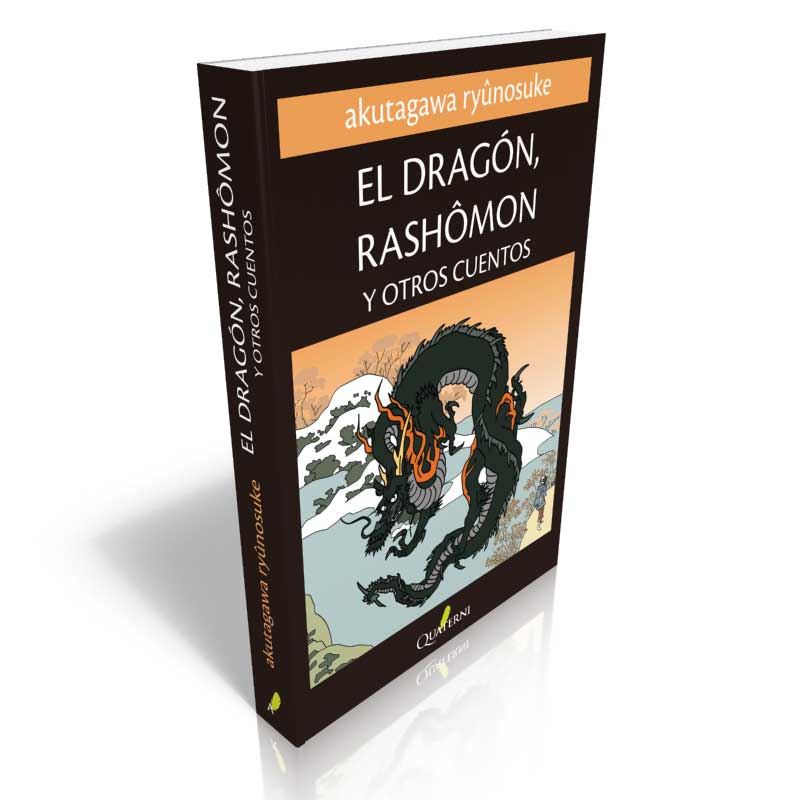 El Dragón Rashomon y Otros Cuentos GRANDES OBRAS DE LA LITERATURA JAPONESA