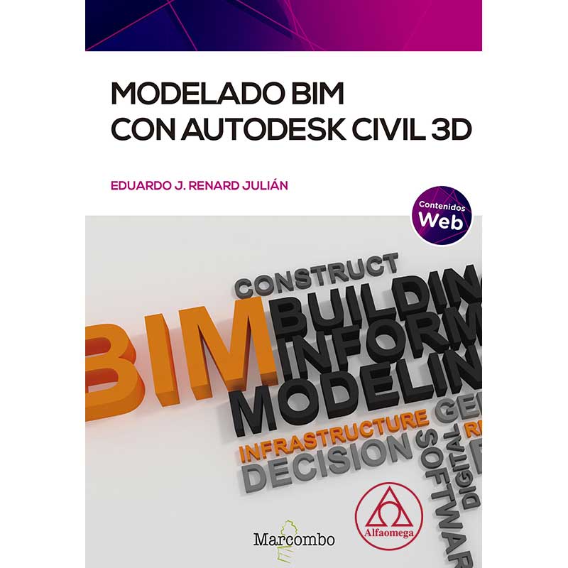 carga biografía Intacto Libro Modelado Bim Con Autodesk Civil 3d – Alfaomega Argentina